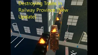 Derailing Trains in the new Railway Province  Update! (Roblox)