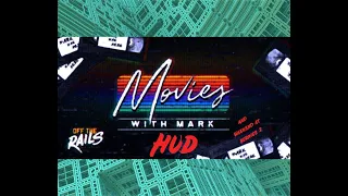 Movies with Mark | HUD - and Weekend at Bernies 2