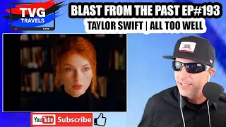TAYLOR SWIFT|ALL TOO WELL|SHORT FILM|2021|WRITTEN AND DIRECTED BY TAYLOR SWIFT|REACTION|TVG TRAVELS