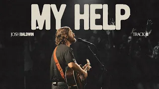 My Help - Josh Baldwin