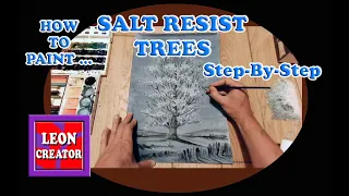 Using SALT RESIST in WATERCOLOUR PAINTINGS - Time-Lapse TUTORIAL - with Leon Hills - LEON CREATOR