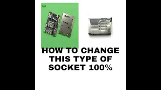 all different type of sim socket how to change 100℅