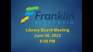 Library Board Meeting 6-26-2023 - 6 PM