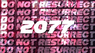 do not resurrect - 2077 (Lyrics)