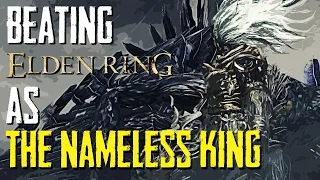 Can You Beat Elden Ring As The Nameless King | Elden Ring Challenge Run