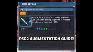 PSO2 Augmentation Guide