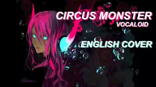 Vocaloid - Circus Monster (English Cover)【Melt】