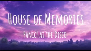 Panic! At The Disco - House Of Memories | Music Lyrical Video