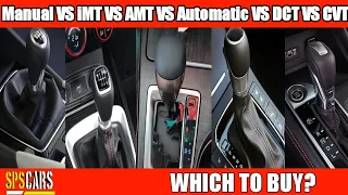 Manual vs iMT vs AMT vs Automatic vs DCT vs CVT Transmissions - Which to buy?