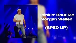 Thinkin' Bout Me – Morgan Wallen (SPED UP) | Galaxy Groove