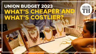 Union Budget 2023 | What’s cheaper and what’s costlier? | The Hindu