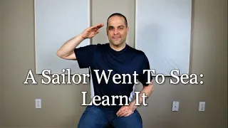 Sailor Went To Sea: Learn It