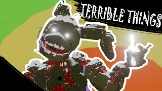 [FNAF] Terrible Things - Short