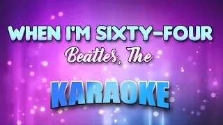 Beatles, The - When I'm Sixty-Four(Karaoke & Lyrics)