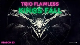 Trio Flawless Kings Fall | Destiny 2 Season of the Wish (S23)