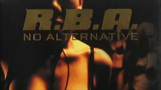 R.B.A. - No Alternative (Short Edit) (2001)