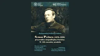 IPNtv Konferencje: Symon Petlura (1879–1926) – przywódca niepodległej Ukrainy. Sesja I