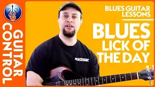 Blues Guitar Lessons - Blues Lick of the Day