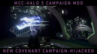 Halo MCC: Halo 3 Campaign Mod - New Covenant Campaign - Hijacked