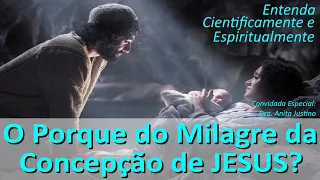 Porque Jesus Nasceu de uma Virgem? Milagre em Maria