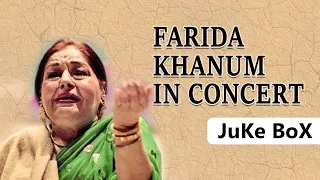 Farida Khanum In Concert | Aaj Jane Ki Zid Na Karo | Jukebox | Farida Khanum Songs