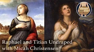 RAPHAEL AND TITIAN UNDRAPED