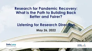 Research for Pandemic Recovery: What is the Path to Building Back Better and Fairer?