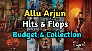 Allu Arjun all telugu movies budget and collections | Allu Arjun hits and flops telugu