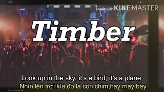 Pitbull -Timber(vietsub lyric) ft.Ke$ha