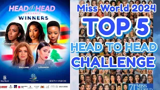 Miss World 2024 Head to head challenge winners