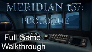 Meridian 157: Prologue - Full Game Walkthrough