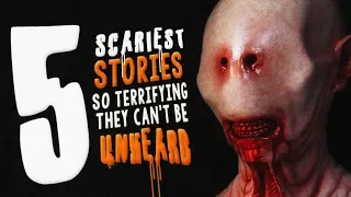 5 Seriously Scary Stories So Terrifying They Can't Be Unheard ― Creepypasta Horror Story Compilation