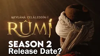 Rumi Season 2 Episode 1 | Rumi Series Season 2 Release Date?