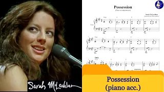 Possession - Sarah McLachlan (piano accompaniment) - with sheets