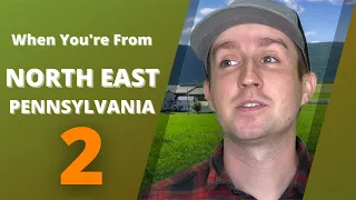 Every Person Ever From | North East Pennsylvania (PART 2)