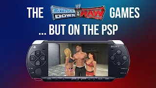 The Smackdown vs Raw Games... But on the PSP!