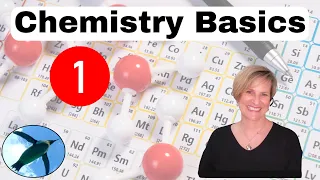 Basic Chemistry Concepts Part I