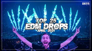 Sick EDM Drops April 2021 [Top 25] || Drops Only || DSTN