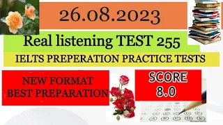 IELTS Listening Practice Test 26 Aug. 2023 with Answers[Real Exam -255 ]