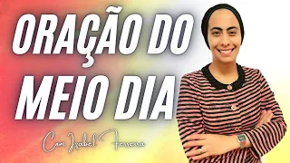 13/02/2023 - ORAÇÃO DO MEIO DIA MISS. IZABEL FERREIRA
