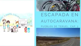 Ruta pueblos Teruel. Cap. 3 de 3 dias en Autocaravana