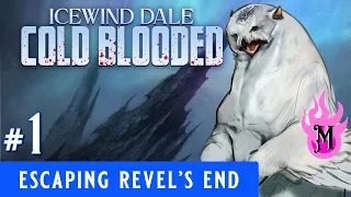 Icewind Dale: Cold Blooded | Episode 1