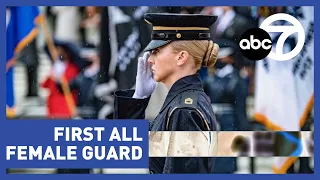 Making history: Tomb of the Unknown Soldier has its first all-female guard