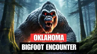 Bigfoot Encounter Stories: Class A Encounter From Oklahoma