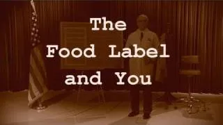 The Food Label and You (Historical PSA)