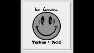 xx.xx.1999 mix tape TECHNO ACID // THE ACIDIZER  90's VINYL old school classics  NaWfnR s.1+2