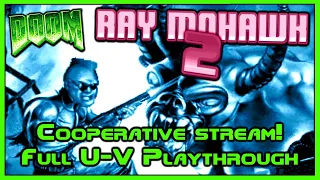 RAY MOHAWK 2 Cooperative Playthrough Stream!
