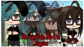 The Two Fake Nerds In Disguise part 1 | Gacha Life Mini Movie