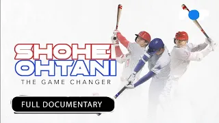 Shohei Ohtani: The Game Changer | Full Documentary @EntertainMeProductions