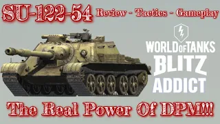 WoT Blitz || SU-122-54 Is All About DPM - Review, Tactics and Gameplay